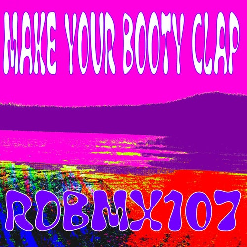 Make Your Booty Clap