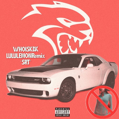 SRT (LULULEMONRemix)