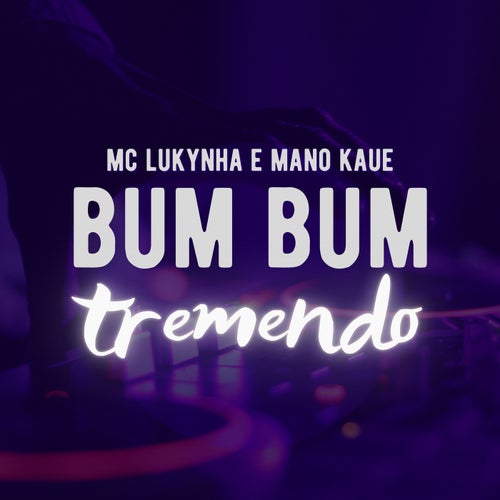 Bum Bum Tremendo