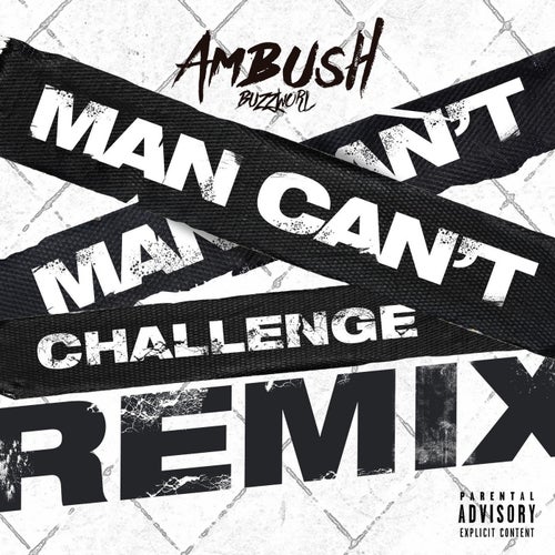 Man Can't Challenge (Remix)