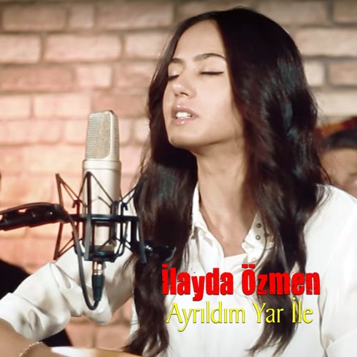 Ayrıldım Yar İle