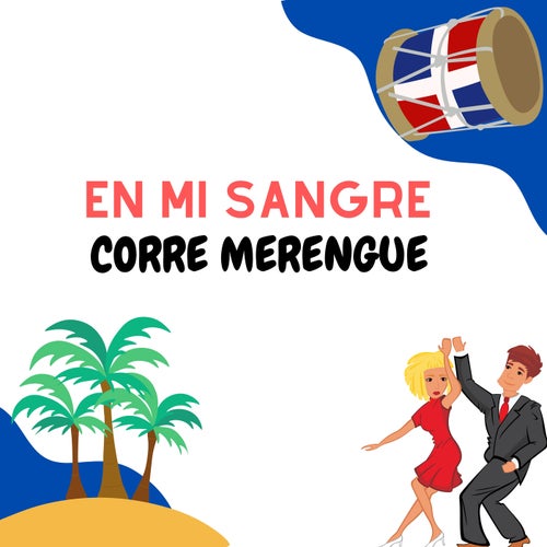 En mi sangre corre merengue