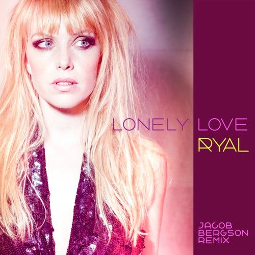 Lonely Love (Jacob Bergson Remix)