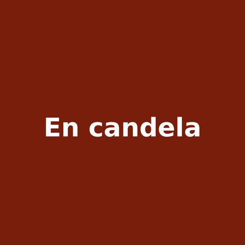 en candela