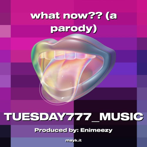 what now?? (a parody)