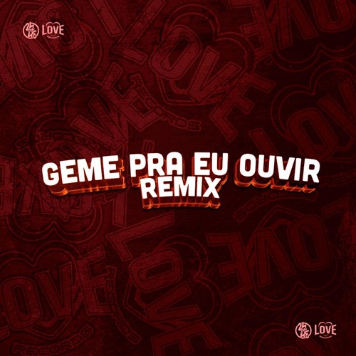 Geme pra Eu Ouvir (Remix)