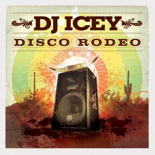 Disco Rodeo (Continuous DJ Mix By DJ Icey)