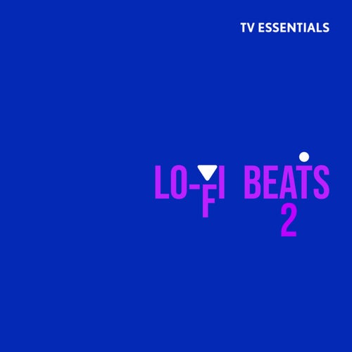 TV Essentials - Lo-Fi Beats 2
