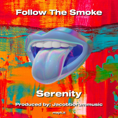 Follow The Smoke