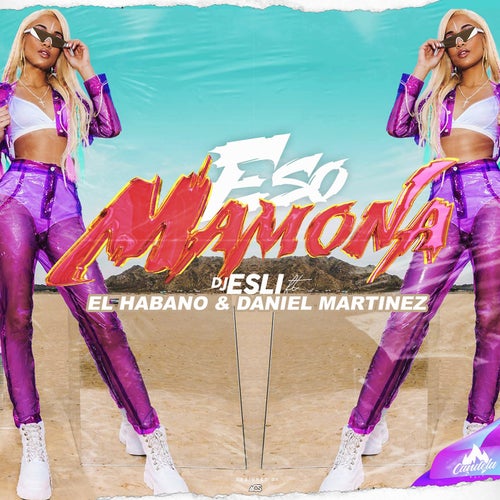 Eso Mamona (feat. Daniel Martinez & El Habano)