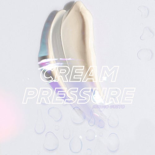 Cream Pressure