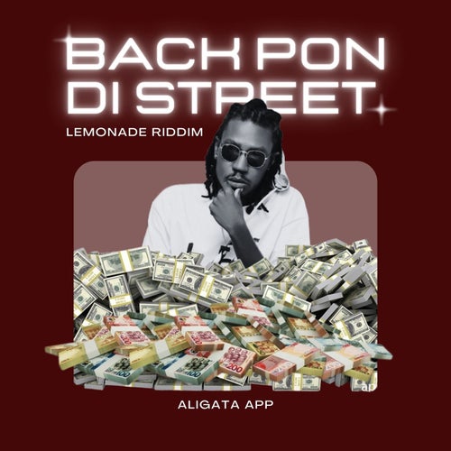 Back Pon Di Street (Lemonade Riddim)