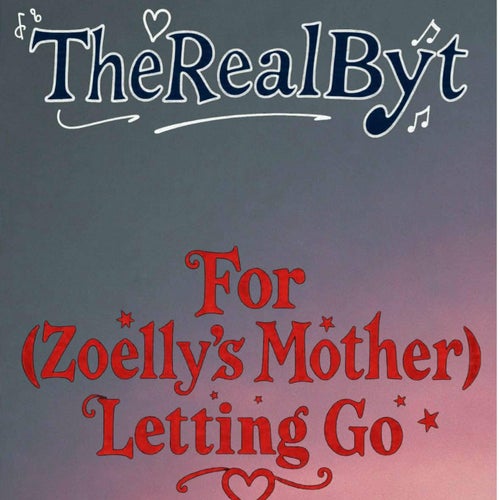 For (Zoelly's Mother) Letting Go