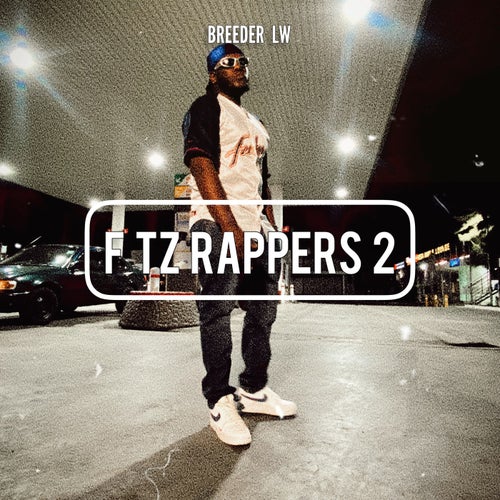 F Tz Rappers 2