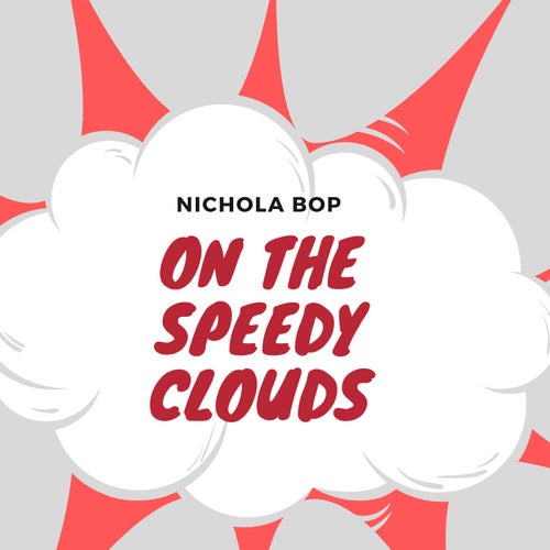 On the speedy clouds