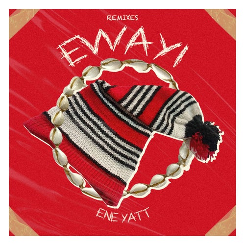Ewayi (Remixes)