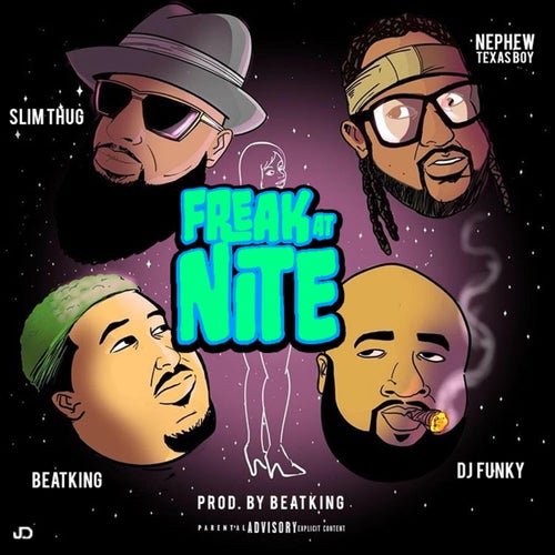 Freak at Nite  (feat. Beatking, Slim Thug & Nephew Texas Boy)