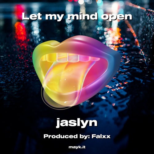 Let my mind open