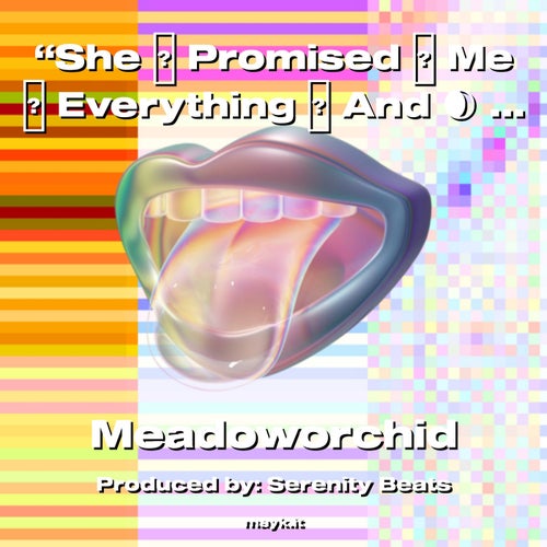 She  Promised  Me    And  I  Heard  Every  Word
