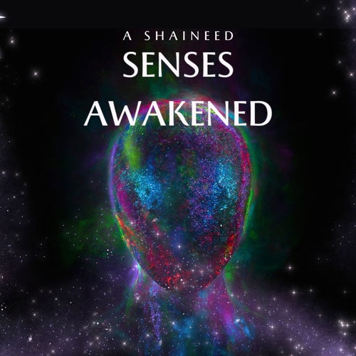 Senses Awakened