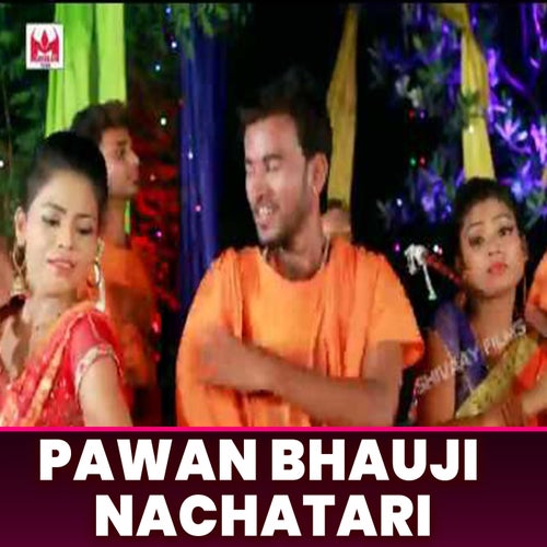 Pawan Bhauji Nachatari