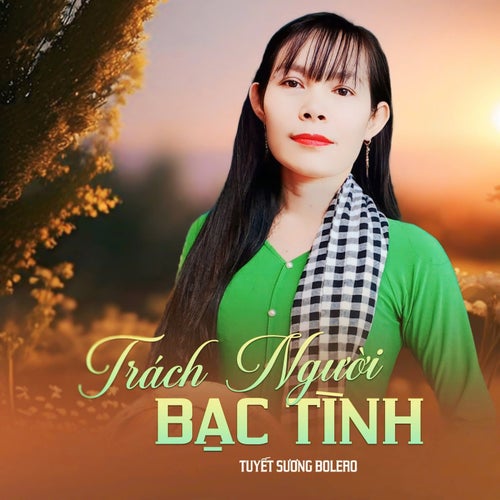Trách Người Bạc Tình