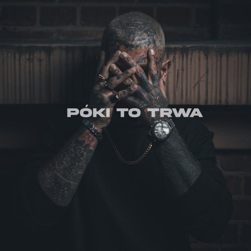 Póki to trwa