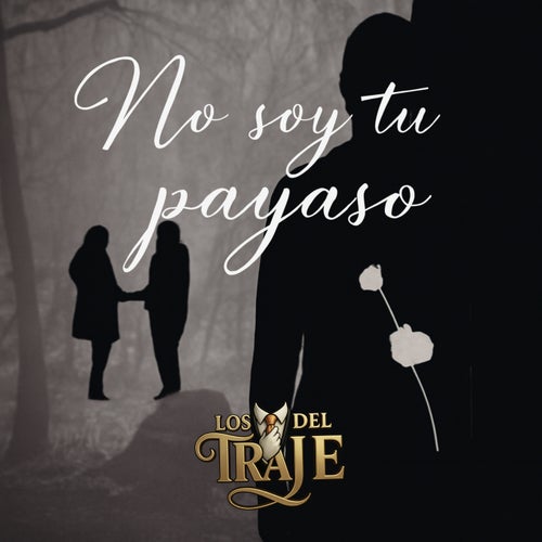 No Soy Tu Payaso