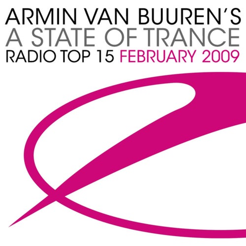 A State Of Trance Radio Top 15 - February 2009