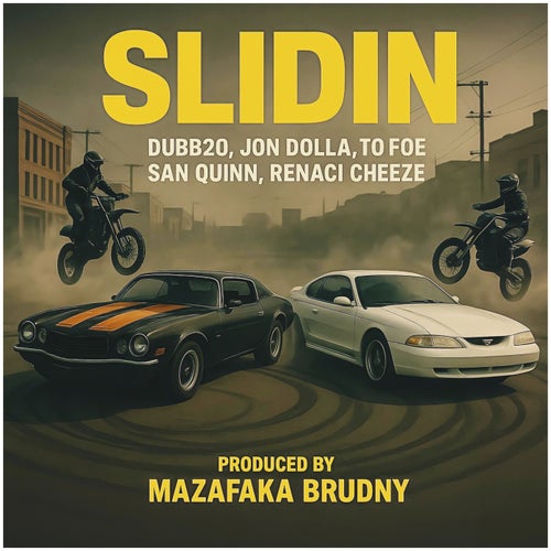 Slidin (feat. Dubb 20, Jon Dolla, To Foe & San Quinn)