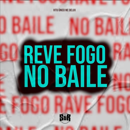 Reve Fogo no Baile