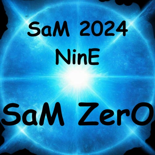 SaM 2024 NinE