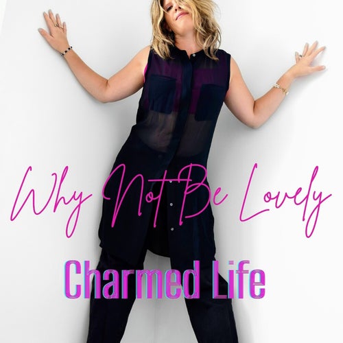 Charmed Life
