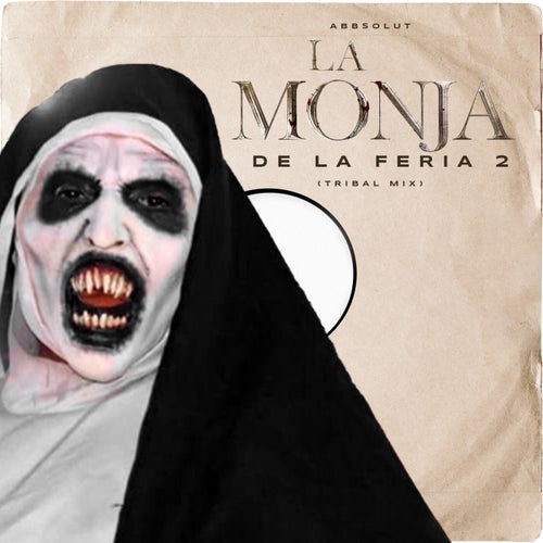 La Monja De La Feria 2 (Tribal Mix)
