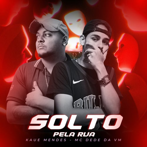Solto pela Rua