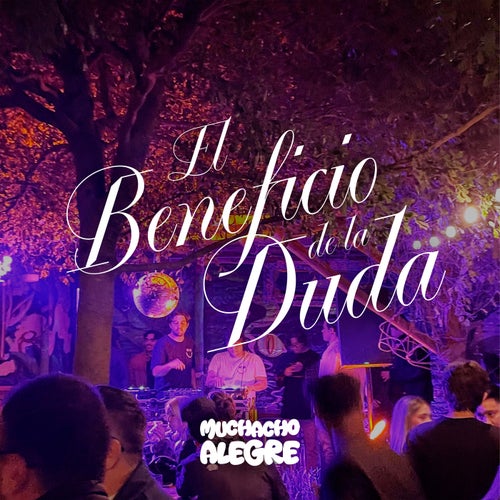 El Beneficio De La Duda