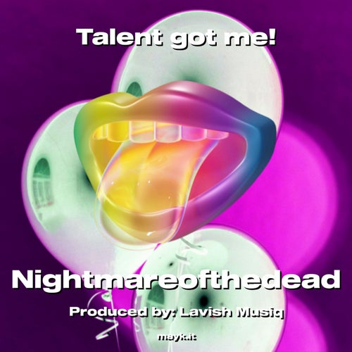 Talent got me!