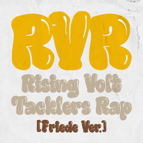RVR~Rising Volt Tacklers Rap~ (Friede Version)
