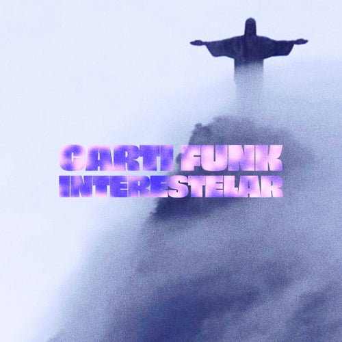 CARTI FUNK INTERESTELAR