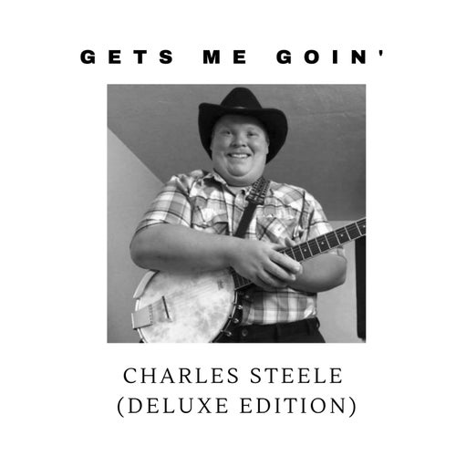 Gets Me Goin' (Deluxe Edition)