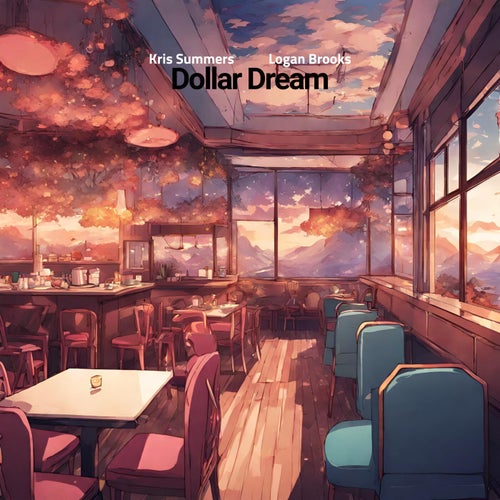 Dollar Dream (feat. Logan Brooks)