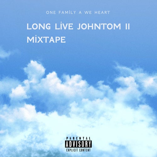 Long Live Johntom II (Mixtape)