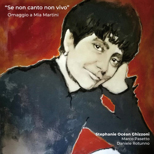 Se non canto non vivo (Omaggio a Mia Martini)