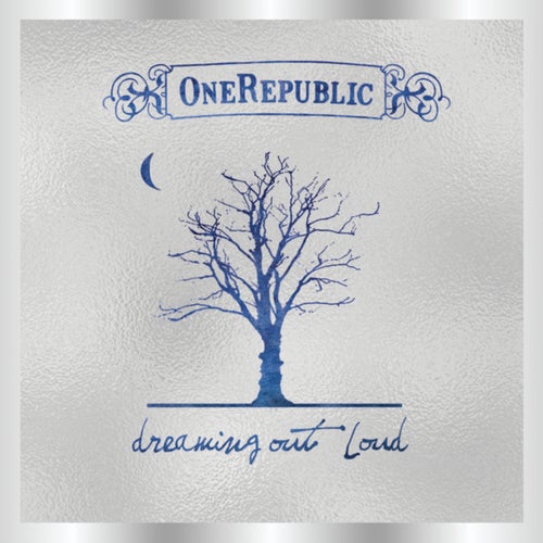 Dreaming Out Loud (Deluxe Edition)