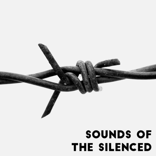 Sounds of the Silenced