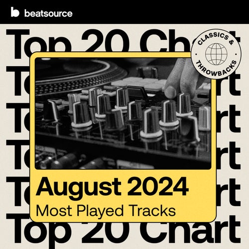 Top 20 - Classics & Throwbacks - Aug 2024 playlist