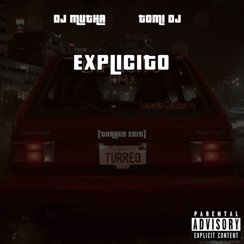 Explicito (Turreo Edit)