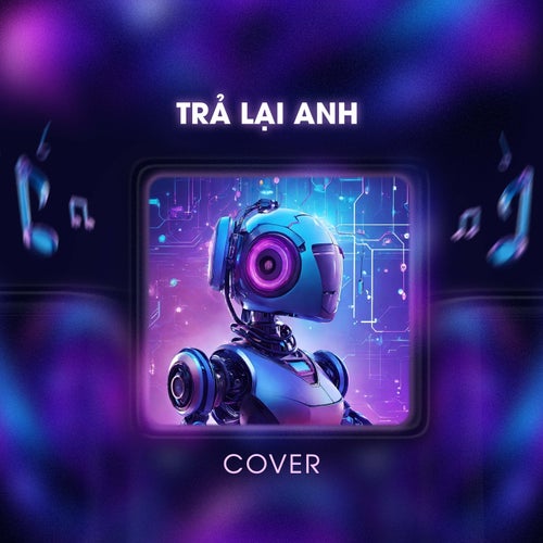 Trả Lại Anh (Cover)