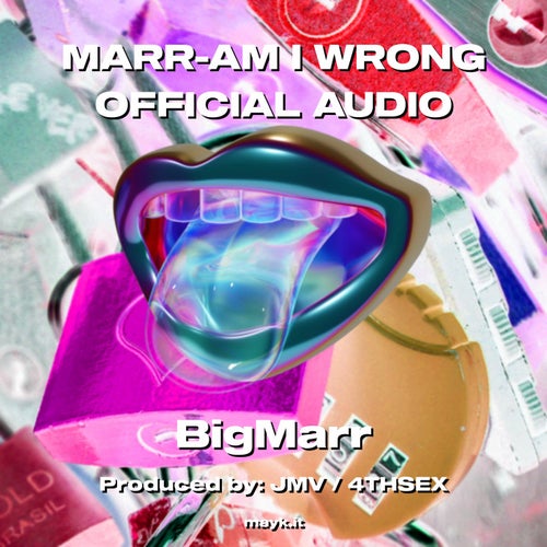 MARR-AM I WRONG