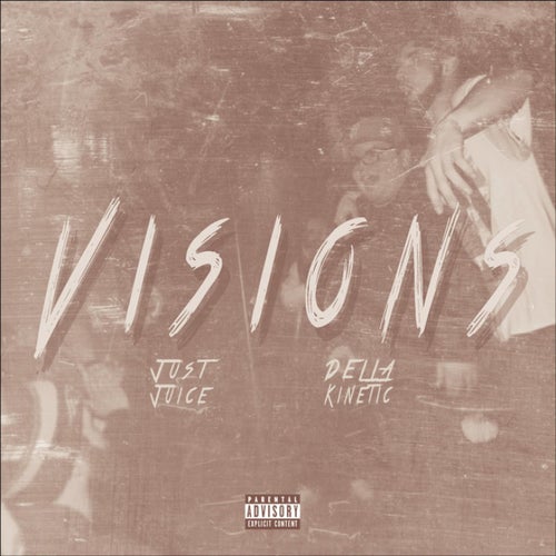 Visions (feat. Della Kinetic)